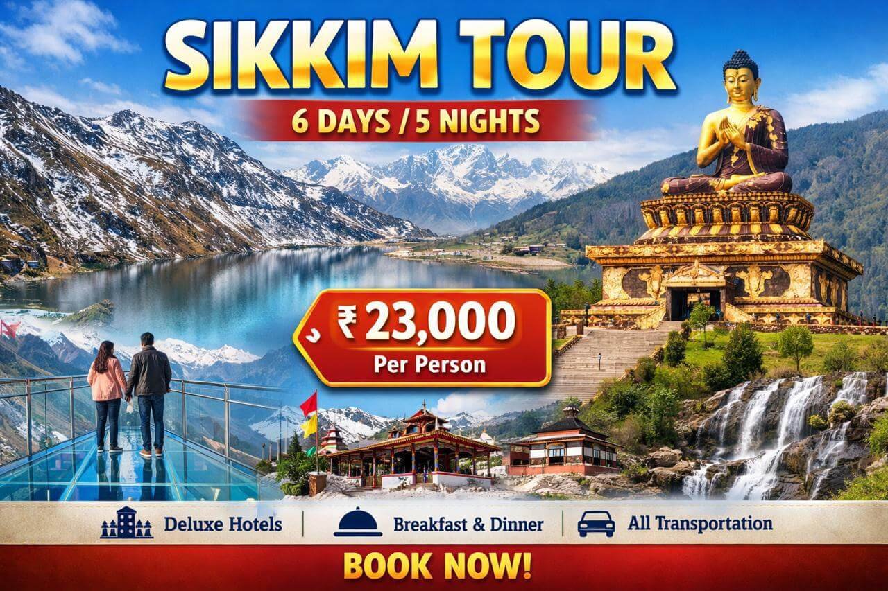 Sikkim Tour - 5 Nights & 6 Days